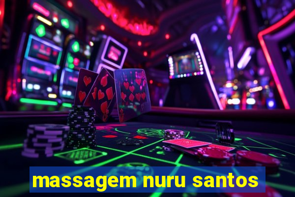 massagem nuru santos